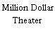 Million Dollar Theater