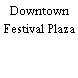 Downtown Festival Plaza