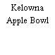 Kelowna Apple Bowl