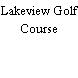 Lakeview Golf Course