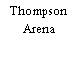 Thompson Arena