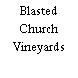 Blasted Church Vineyards