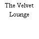 The Velvet Lounge