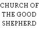 CHURCH OF THE GOOD SHEPHERD