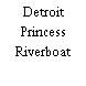 Detroit Princess Riverboat