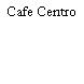 Cafe Centro