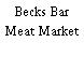 Becks Bar Meat Market