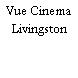 Vue Cinema Livingston