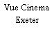 Vue Cinema Exeter