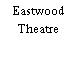 Eastwood Theatre