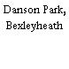 Danson Park, Bexleyheath