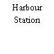 Harbour Station