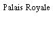 Palais Royale