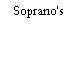 Soprano's