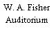 W. A. Fisher Auditorium