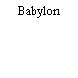 Babylon