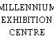 MILLENNIUM EXHIBITION CENTRE