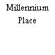 Millennium Place