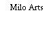 Milo Arts
