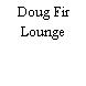 Doug Fir Lounge