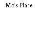 Mo's Place