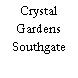 Crystal Gardens Southgate