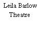 Leila Barlow Theatre