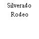 Silverado Rodeo