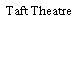 Taft Theatre