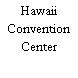 Hawaii Convention Center