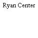 Ryan Center