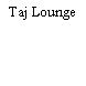 Taj Lounge