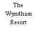 The Wyndham Resort