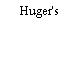 Huger's