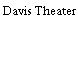 Davis Theater