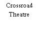 Crossroad Theatre