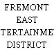 FREMONT EAST ENTERTAINMENT DISTRICT