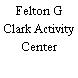 Felton G Clark Activity Center