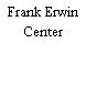 Frank Erwin Center