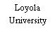 Loyola University
