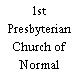 1st Presbyterian Church of Normal