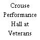 Crouse Performance Hall at Veterans Memorial Civic Center