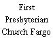 First Presbyterian Church Fargo