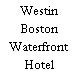 Westin Boston Waterfront Hotel