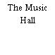 The Music Hall
