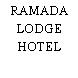 RAMADA LODGE HOTEL
