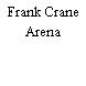 Frank Crane Arena