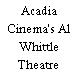 Acadia Cinema's Al Whittle Theatre