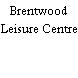 Brentwood Leisure Centre