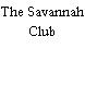 The Savannah Club